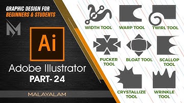 Width, Warp, Twirl, Pucker, Bloat, Scallop, Crystallize, Wrinkle Tools | Ai Malayalam | Part -24
