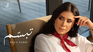 Rola Kadri - Tebassam | رولا قادري - تبسّم