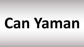 How to Pronounce Can Yaman? (Turkish Actor)