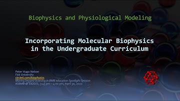 Incorporating Molecular Biophysics in the Undergraduate Curriculum
