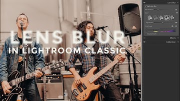 Lightroom Lens Blur - Natural Looking Artificial Bokeh with Subject Selection & Depth Mapping