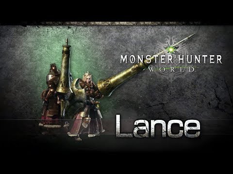 Monster Hunter: World - Lance Overview