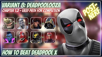 MCOC: Variant 8.1.2 - Easy Path for Completion - Deadpoolooza Deadpool X Force Tips/Guide No Revives