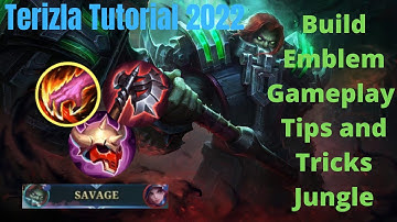 Terizla Tutorial 2022 Mobile Legends | Terizla Best Build, Emblem, Gameplay, Tips and Tricks, Jungle