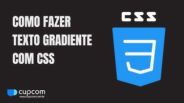 COMO FAZER TEXTO GRADIENTE COM CSS