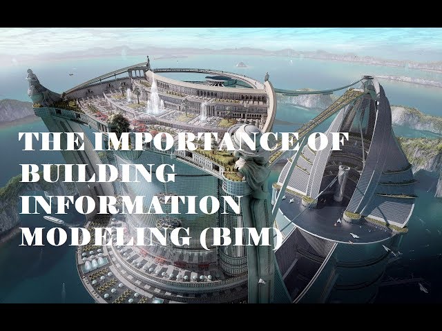 The Importance of Building Information Modelling (BIM) UiTM IDP Capstone Project 2017 -EC2208C class=