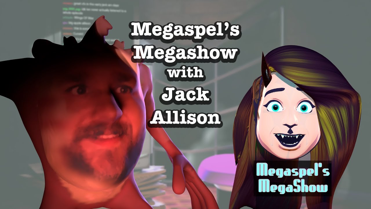 Megaspel's Megashow #6 - Jack Allison