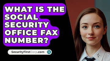 What Is The Social Security Office Fax Number? - SecurityFirstCorp.com