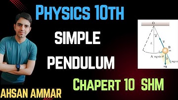 Motion of Simple pendulum class 10 | 10th class Physics  | Unit 10 SHM | Urdu/Hindi