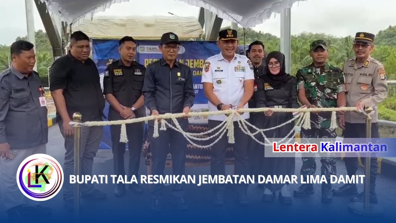 BUPATI TALA RESMIKAN JEMBATAN DAMAR LIMA DAMIT