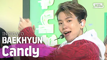 BAEKHYUN(백현) - Candy @인기가요 inkigayo 20200607