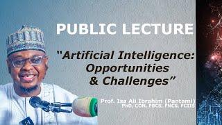 Lecture | English | Artificial Intelligence:Opportunities & Challenges | Prof. Isa Ali Pantami, CON screenshot 5