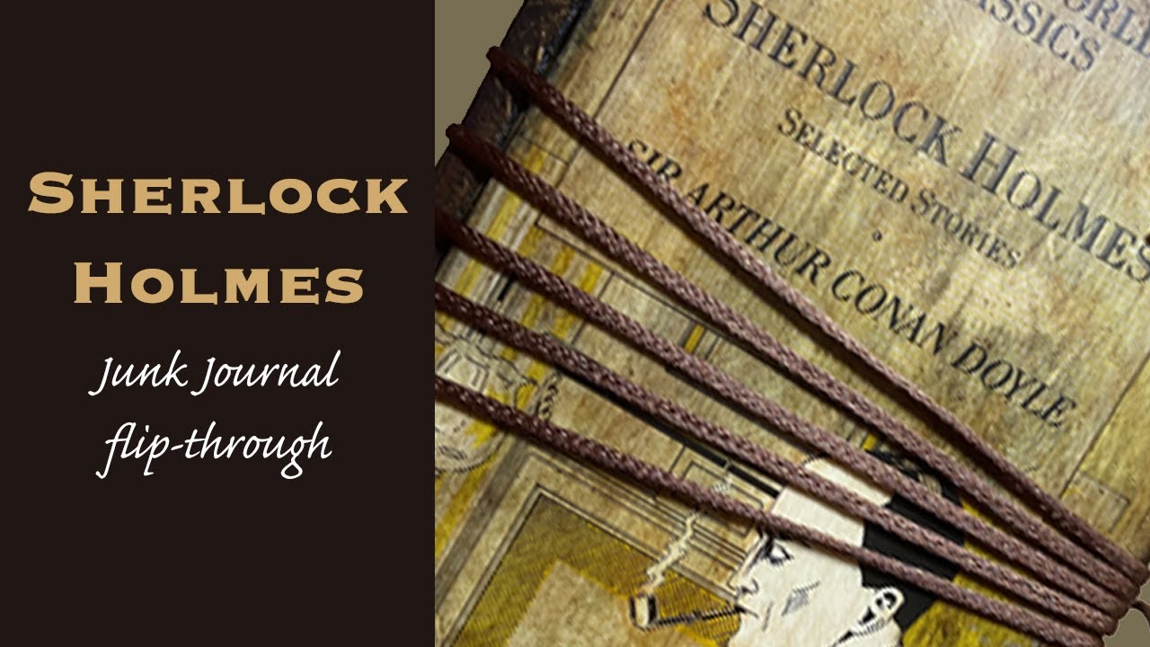 Sherlock Holmes junk journal flip-through