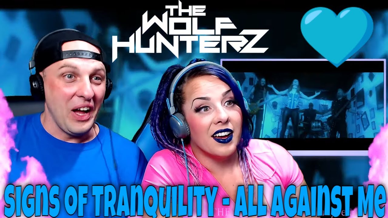 Signs of Tranquility - All Against Me | THE WOLF HUNTERZ Reactions