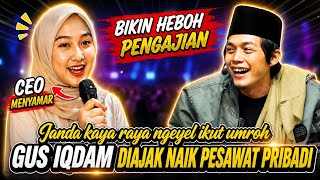 Gus Iqdam Terbaru - Janda kaya raya ngeyel ikut umroh|| Gus Iqdam diajak naik Pesawat pribadi