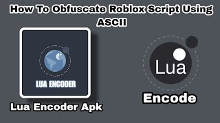 How To Obfuscate Roblox Script Using ASCII (Simple Obfuscate Method)