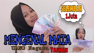 Download Lagu MENGENAL MATA UANG NEGARA TAIWAN,1 LEMBAR 1JUTA#SELEMBAR1JUTA#VLOGTKW#TKWTAIWAN#UANGTAIWAN MP3