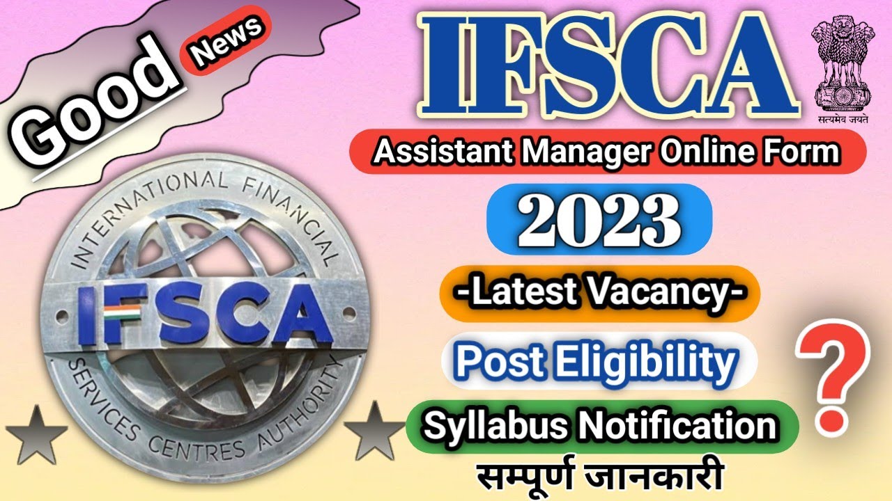 ifsca-assistant-manager-online-form-2023-ifsca-grade-a-recruitment