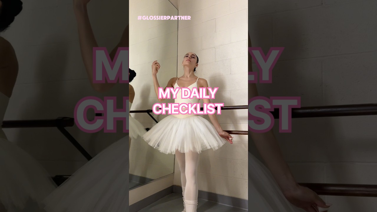 MY DAILY CHECKLIST #ballerina#checklist#glossier#musthaves#ballet#tutu
