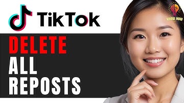 How to Delete All Reposts on TikTok at Once: Quick Guide 2024