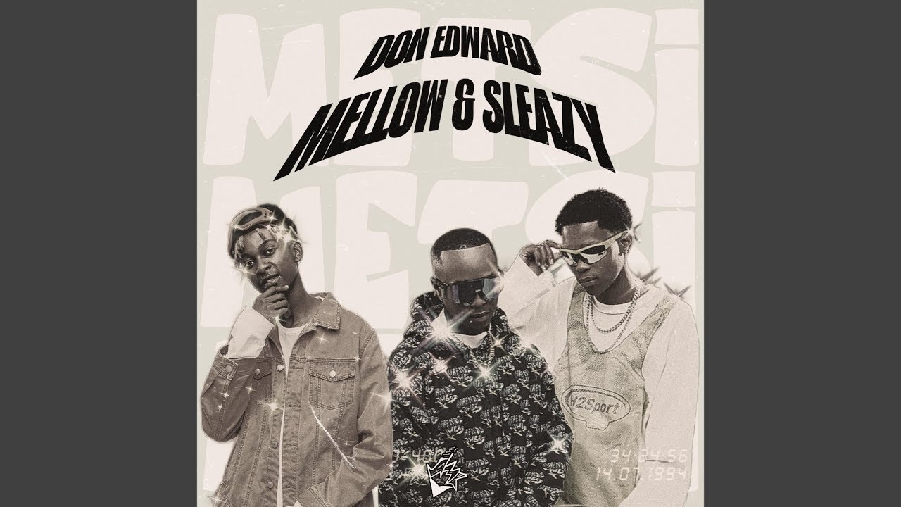 MEISUI(メイスイ) NOMOT Don Edward & Mellow & Sleazy - Metsi (Official Audio) | AMAPIANO