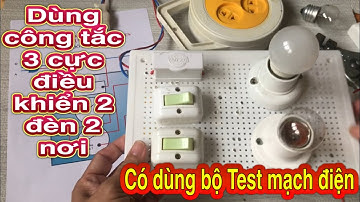 [Công nghệ 9 - KNTT] Chủ đề 6-Lắp mạch điện điều khiển 2 đèn sáng sáng tắt luân phiên (V1) II DinhCN