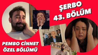 Şerbo 43 Bölüm Reaksiyon Pembeye Yuva Yıkım Şoku