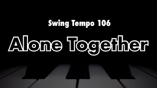 Alone Together - Backing Track