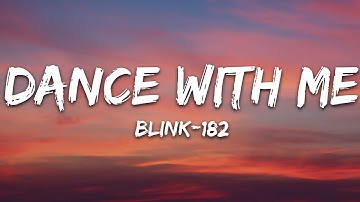 blink-182 - DANCE WITH ME (Lyrics)