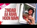 Zindagi Aa Raha Hoon Mein - Song - Mashaal