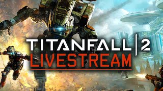 | Titanfall 2 | Livestream | Полное Прохождение |