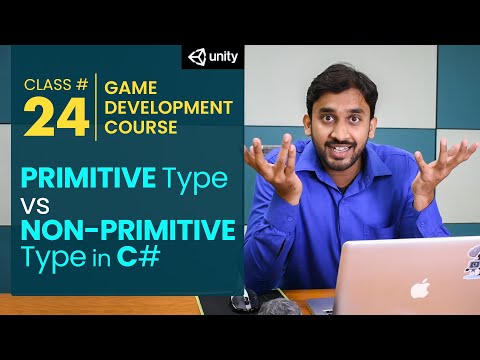 Game Development Course Class# 24: Primitive type vs Non-primitive type in C#