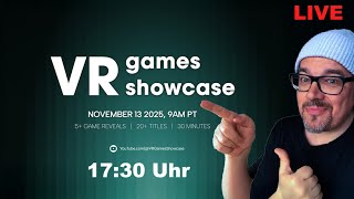 VR games showcase  ._.  STEam FRame &amp; public viewing mit mo  / deutsch / live