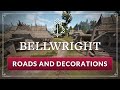 New Game Feature: Roads and Decorations | Bellwright