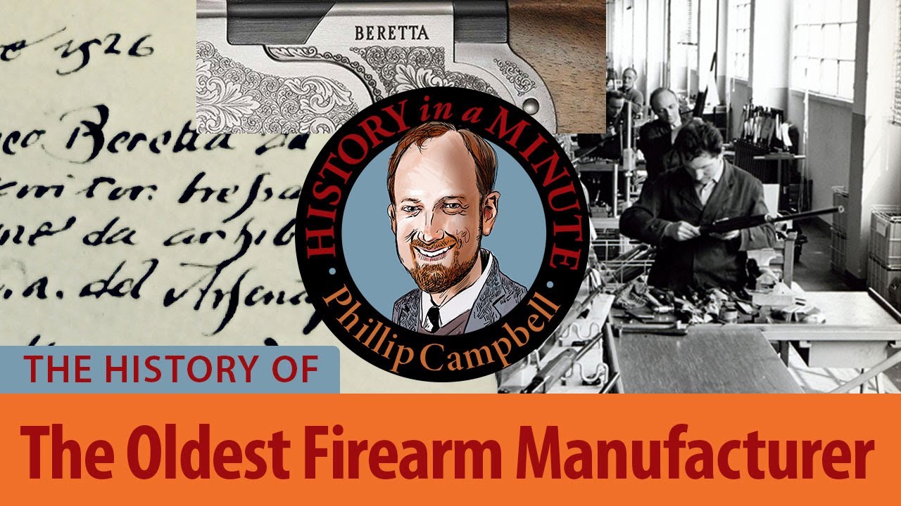Oldest Firearm Manufacturer History in a Minute (Episode 33) YouTube