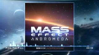 Mass Effect Andromeda Soundtrack - Face The Fall (fan-made)