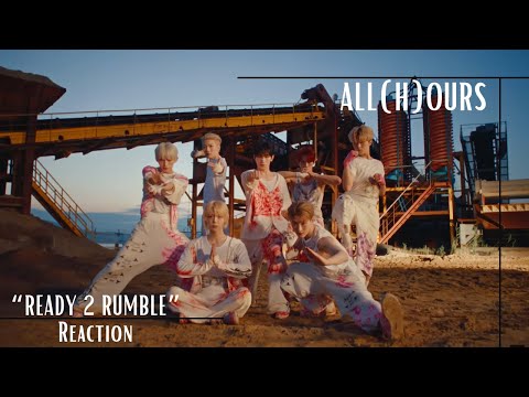 Reaction | ALL(H)OURS (올아워즈) 'READY 2 RUMBLE' Official M/V