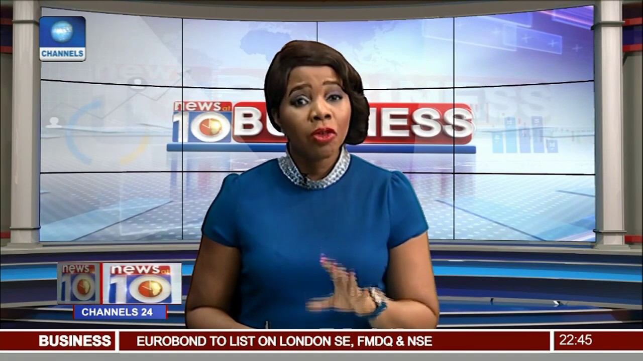 News@10: Nigeria Secures $1bn At 7% For 15 Years 09/02/17 Pt.3 - YouTube