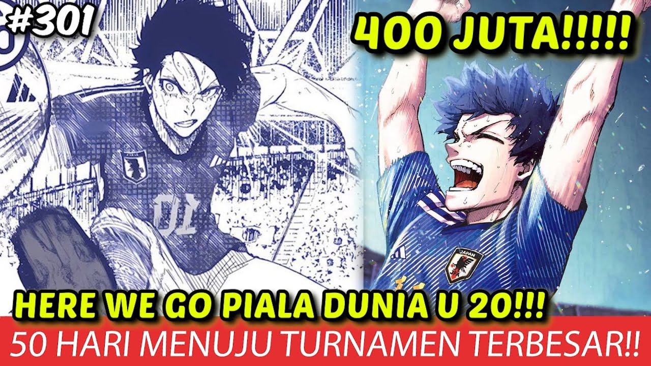 BLUE LOCK EPISODE 301 - PARADE PIALA DUNIA U 20 !! RANKING 1 YANG ASLI ...