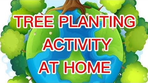 TREE PLANTING ACTIVITY AT HOME | Performance Task in ESP 3