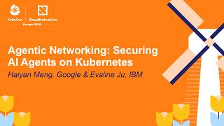 Celebrity Agentic Networking: Securing AI Agents on Kubernetes - Haiyan Meng, Google & Evaline Ju, IBM Net Worth