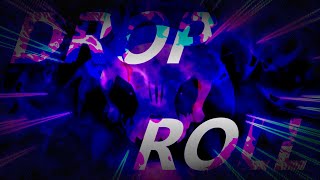 Drop And Roll Remix Ft.