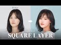 [Hair cut & Styling] Square layer