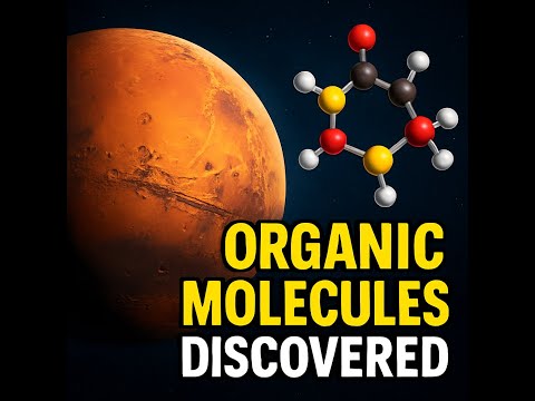 Mars’ Hidden Secrets – The Organic Molecule Breakthrough