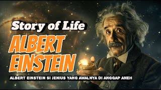 Dulu Dibilang Bodoh, Sekarang Jenius Dunia | Kisah Nyata Albert Einstein