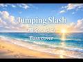 椎名へきる「Jumping Slash」Bass cover