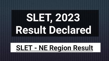 Finally SLET Result, 2023 declared || NE- SLET, 2023