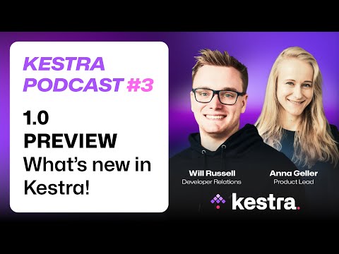 What's New In Kestra 1.0 with Anna Geller | Kestra Podcast