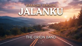 Jalanku-The Orion Band [Karaoke Version]