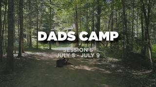 2026 Session 5 - Dads Camp (July 5 - July 9)